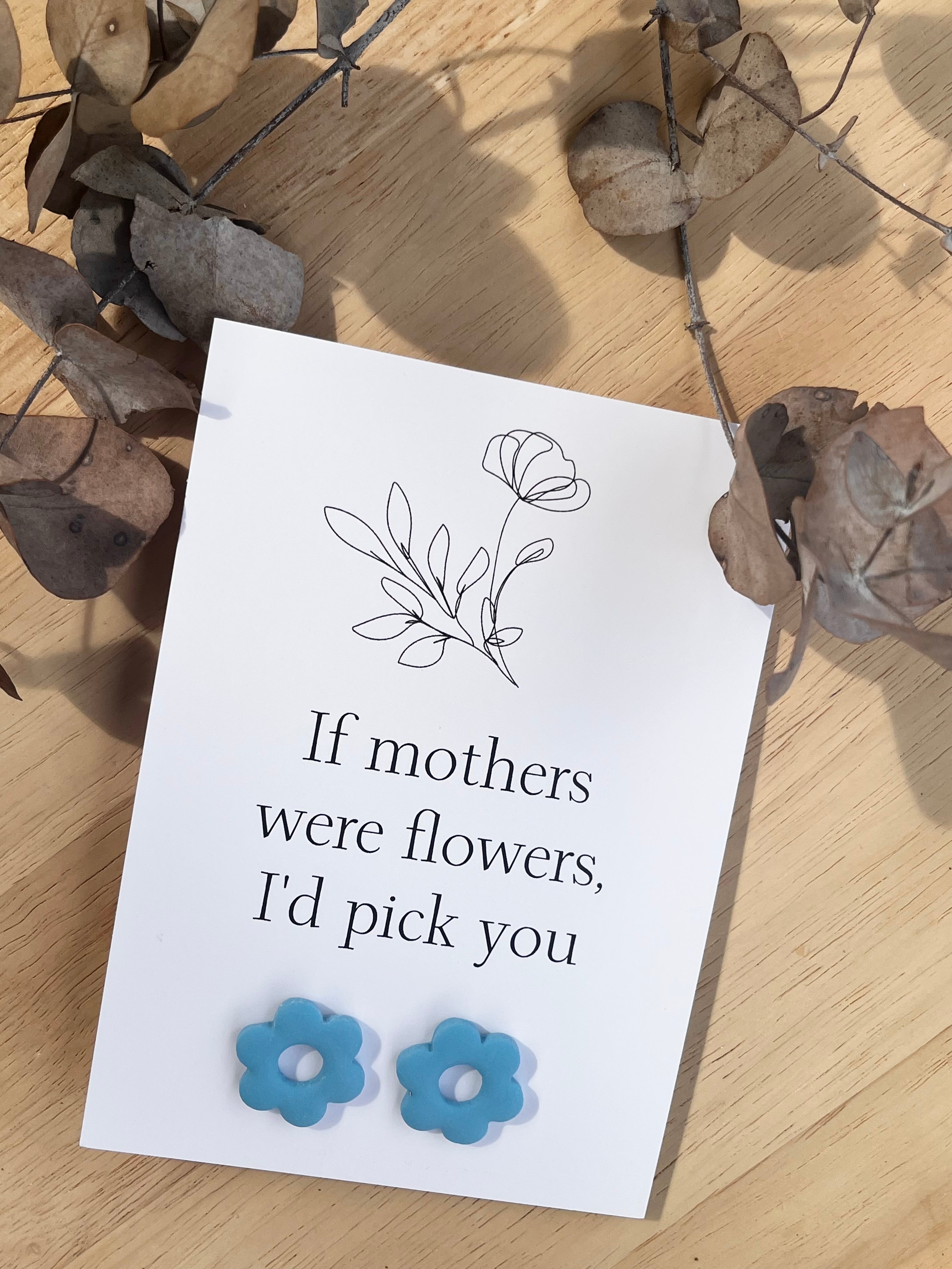 Gift Card & Earrings (If mother's were flowers)