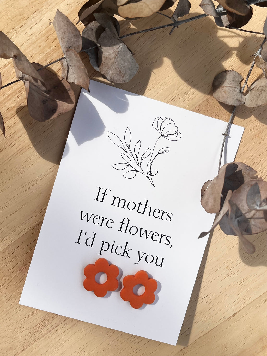 Gift Card & Earrings (If mother's were flowers)