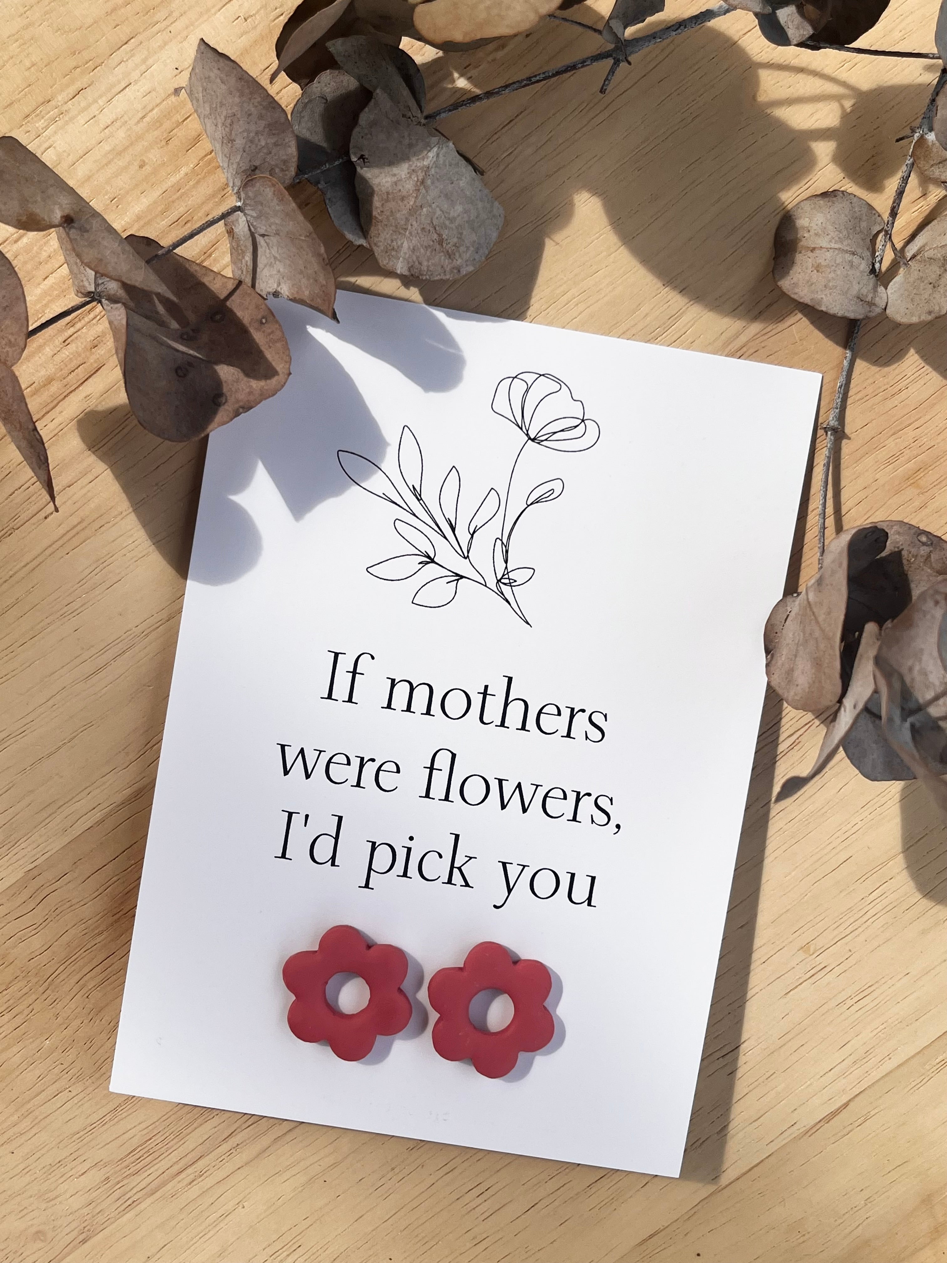 Gift Card & Earrings (If mother's were flowers)