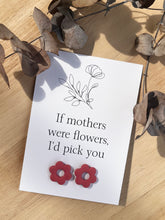Load image into Gallery viewer, Gift Card &amp; Earrings (If mother's were flowers)
