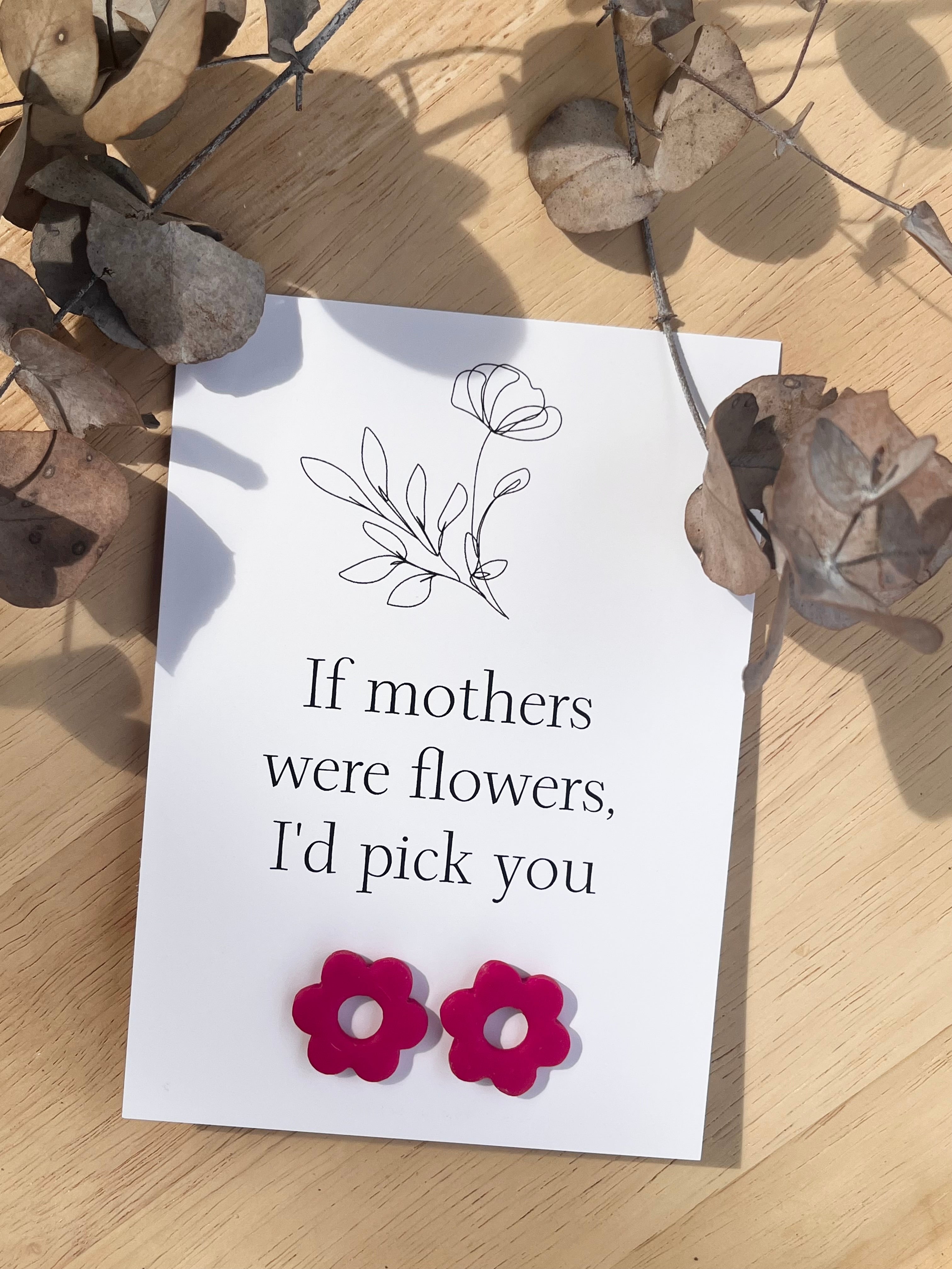 Gift Card & Earrings (If mother's were flowers)