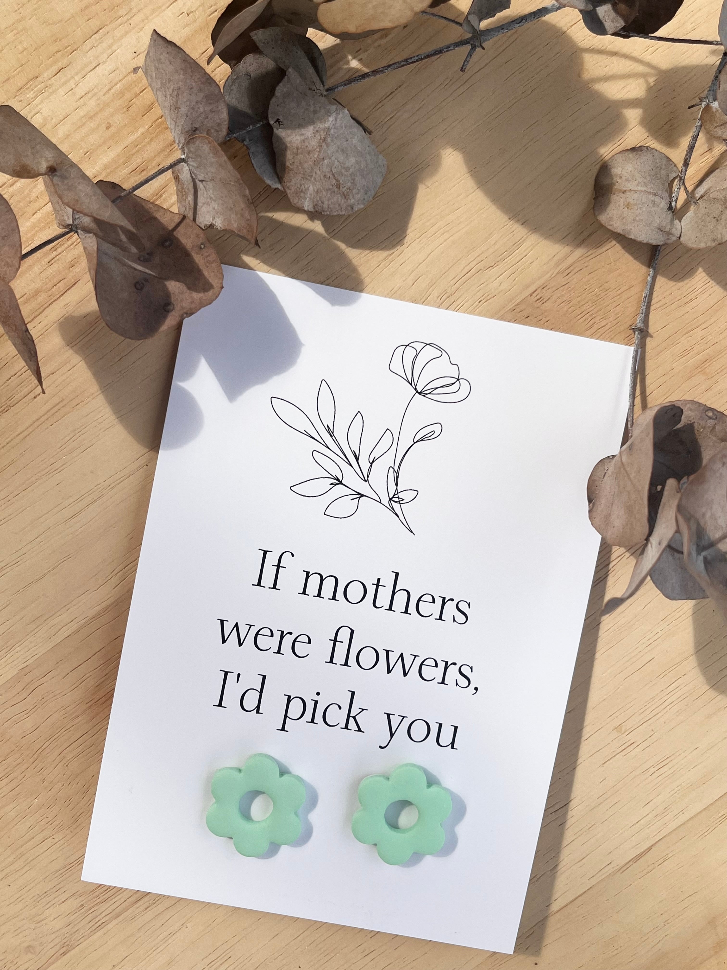 Gift Card & Earrings (If mother's were flowers)