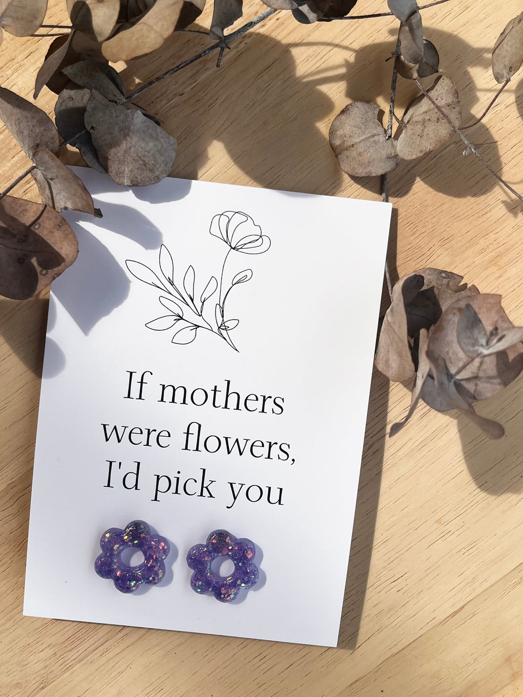 Gift Card & Earrings (If mother's were flowers)